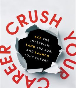 Crush Your Career By Dee Ann Turner