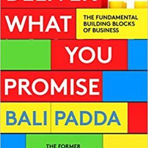 Deliver What You Promise By Bali Padda