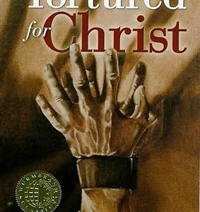 Tortured for Christ By Richard Wurmbrand